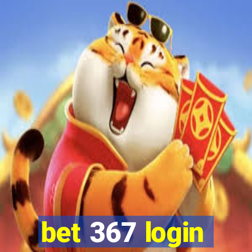 bet 367 login